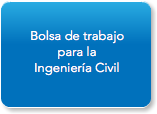  Bolsa de trabajo para la Ingeniería Civil