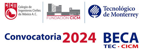 Colegio de Ingenieros Civiles de México - BECA TEC-CICM 2024